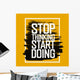 Stop Thinking Start Doing Wall Decal