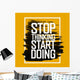 Stop Thinking Start Doing Wall Decal