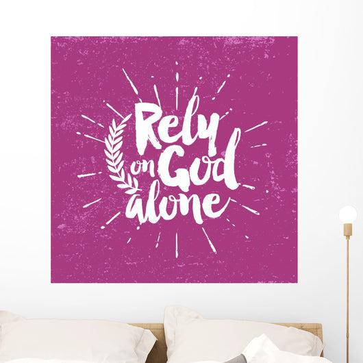 Rely God Alone Wall Decal