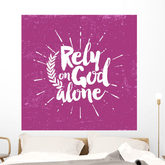 Rely God Alone Wall Decal