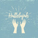 Hallelujah and Raised Hands Wall Decal