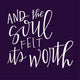 And Soul Felt Its Wall Decal
