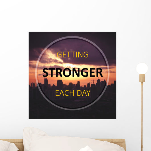 Inspirational Quote Getting Stronger Wall Decal