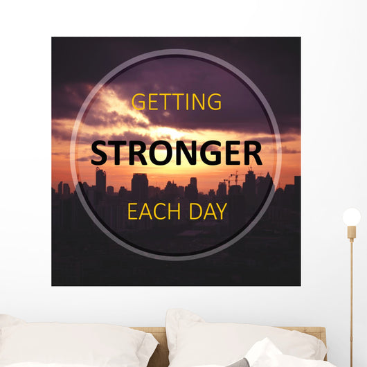 Inspirational Quote Getting Stronger Wall Decal