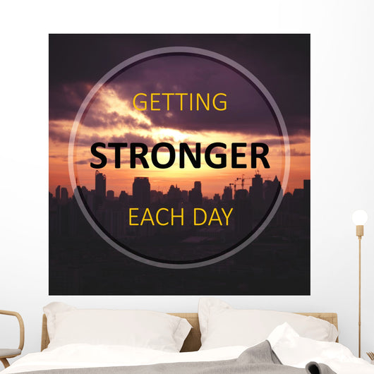 Inspirational Quote Getting Stronger Wall Decal