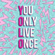 Yolo Inspiration Motivation Quote Wall Decal