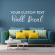 Custom Vinyl Quote Wall Decal - 2 Lines of Text