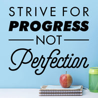 Strive For Progress Not Perfection Classroom Wall Decal