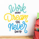 Work Hard Classroom Wall Decal