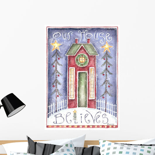Our House Believes Wall Decal