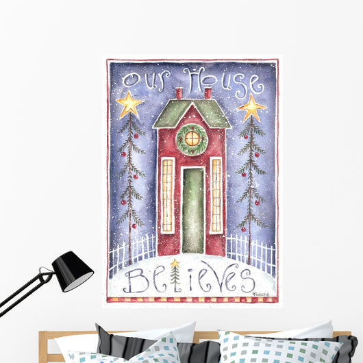 Our House Believes Wall Decal