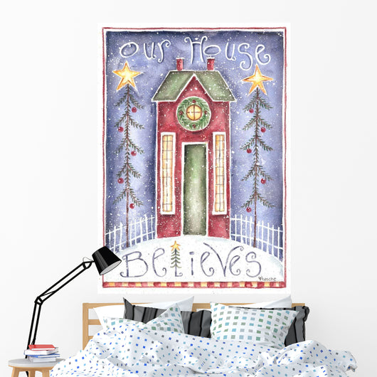Our House Believes Wall Decal