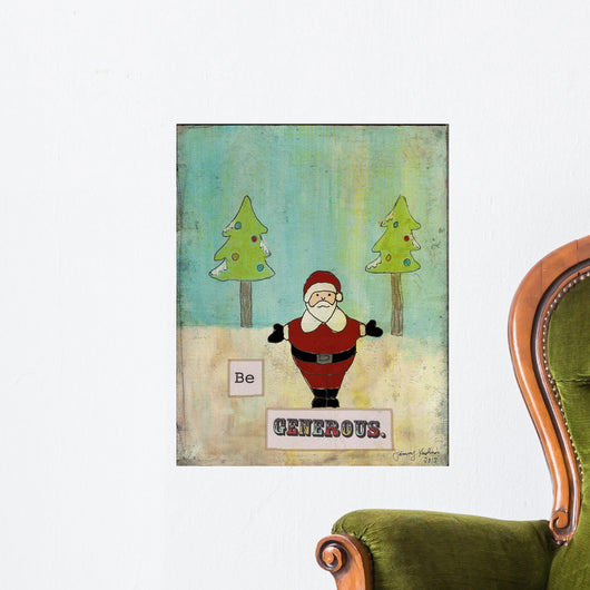 Be Generous Wall Decal
