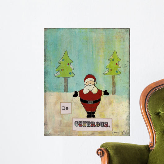 Be Generous Wall Decal