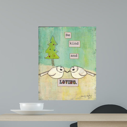 Be Kind and Loving Wall Decal