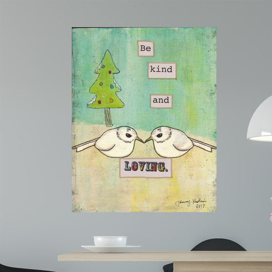 Be Kind and Loving Wall Decal