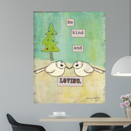 Be Kind and Loving Wall Decal