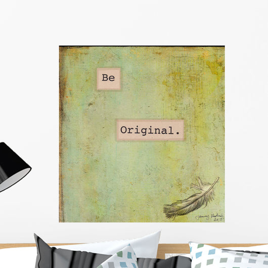 Be Original Wall Decal