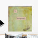 Be Original Wall Decal
