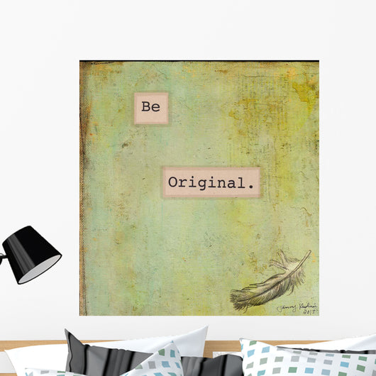 Be Original Wall Decal