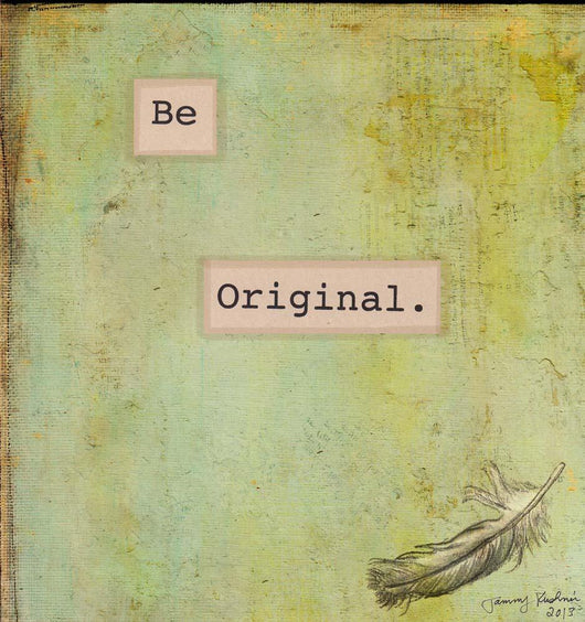 Be Original Wall Decal