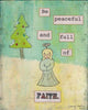 Be Peaceful and Full Wall Decal