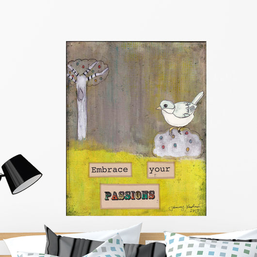 Embrace Your Passions Wall Decal