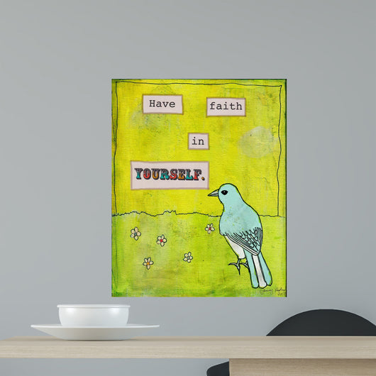 Have Faith Yourself Wall Decal