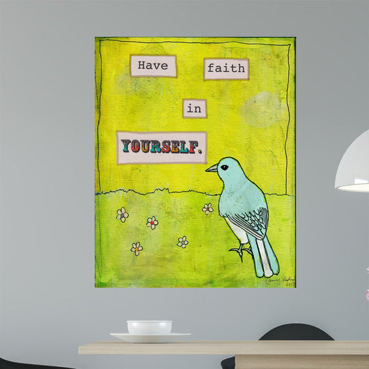 Have Faith Yourself Wall Decal