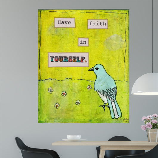 Have Faith Yourself Wall Decal