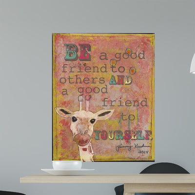 Be Good Friend Wall Decal shown on a wall