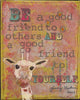 Be Good Friend Wall Decal