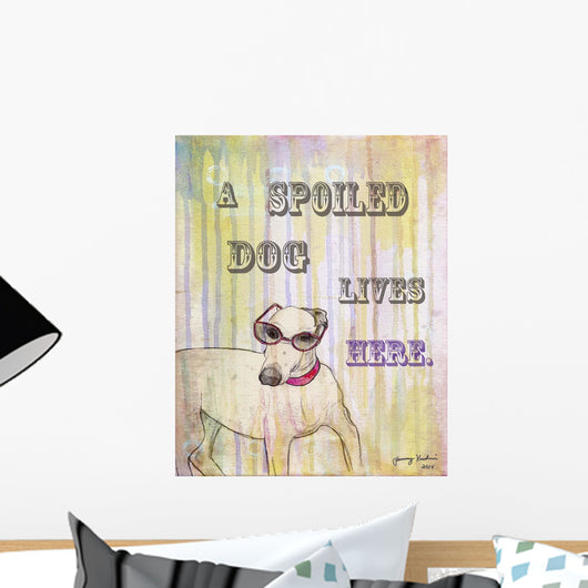 Spoiled Dog Wall Decal