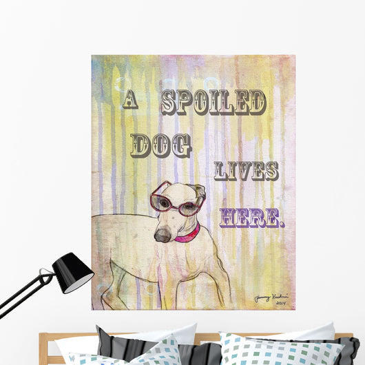 Spoiled Dog Wall Decal