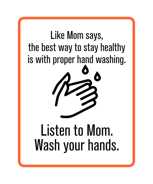 Listen to Mom Wash Your Hands Wall Decal | Fun Wash Your Hands Decal