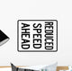 Reduce Speed Ahead Sign Wall Decal