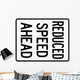 Reduce Speed Ahead Sign Wall Decal