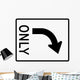 Right Turn Only Sign Wall Decal