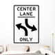 Center Lane Only Sign Wall Decal