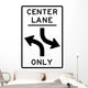 Center Lane Only Sign Wall Decal