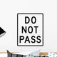 Do Not Pass Sign Wall Decal