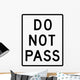 Do Not Pass Sign Wall Decal