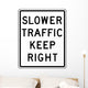 Slower Traffic Keep Right Wall Decal