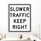 Slower Traffic Keep Right Wall Decal