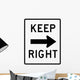 Keep Right Arrow Sign Wall Decal