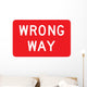 Wrong Way Sign Wall Decal