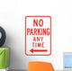 No Parking Any Time from here to Left Sign Wall Decal