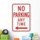 No Parking Any Time from here to Left Sign Wall Decal