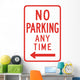 No Parking Any Time from here to Left Sign Wall Decal