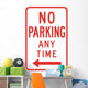 No Parking Any Time from here to Left Sign Wall Decal